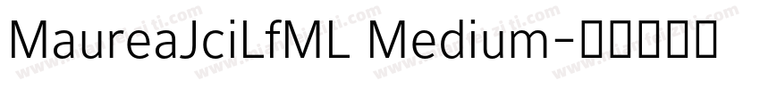 MaureaJciLfML Medium字体转换